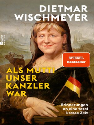 cover image of Als Mutti unser Kanzler war